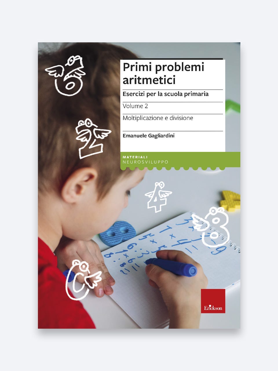 Primi problemi aritmetici - Volume 2 - Emanuele Gagliardini - Erickson