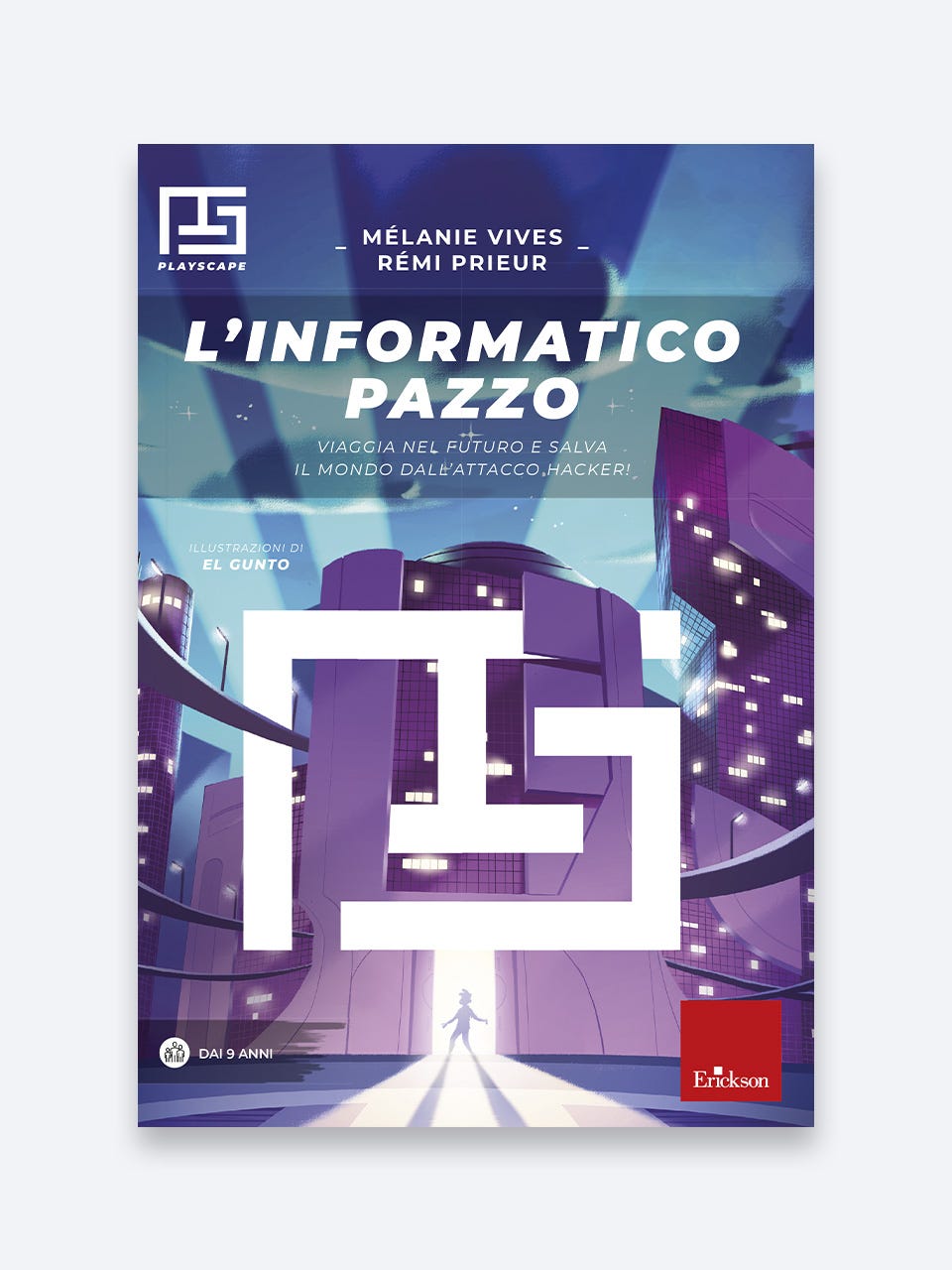 L'informatico pazzo, escape book Erickson di Mélanie Vives e Rémi Prieur