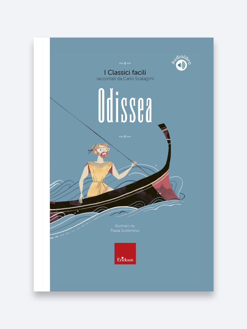 Odissea, I Classici facili raccontati da Carlo Scataglini - Erickson