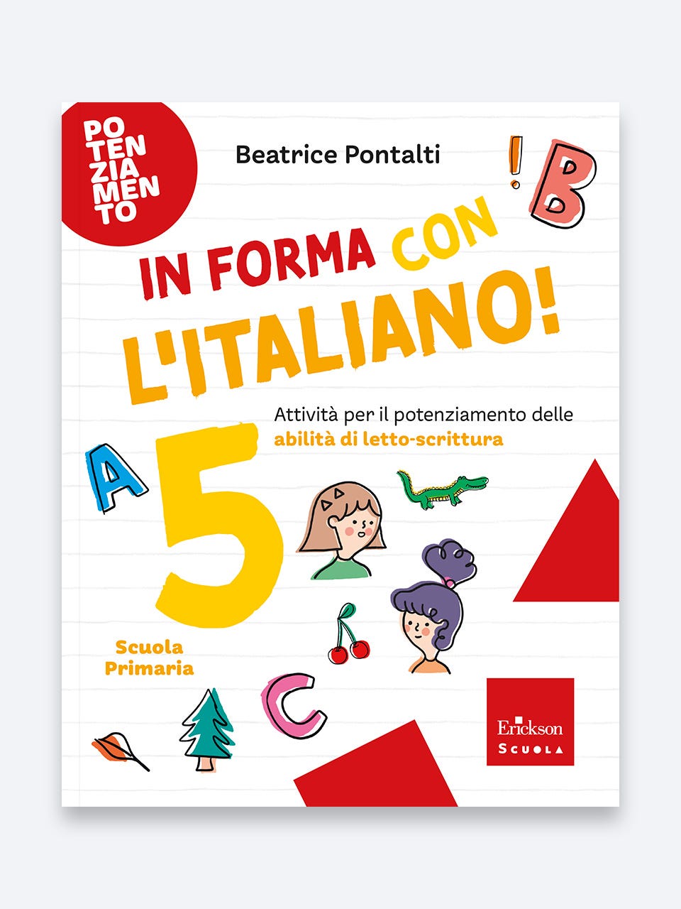 In forma con l'Italiano 5 - Beatrice Pontalti - Erickson Scuola