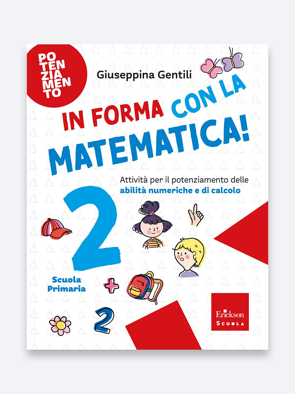 In forma con la Matematica 2 - Giuseppina Gentili - Erickson Scuola