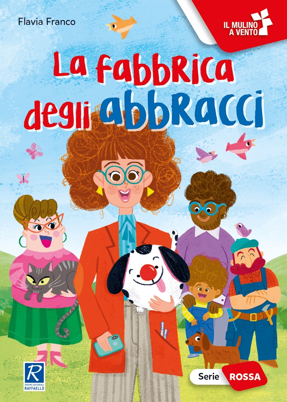 La fabbrica degli abbracci - Flavia Franco - Raffaello