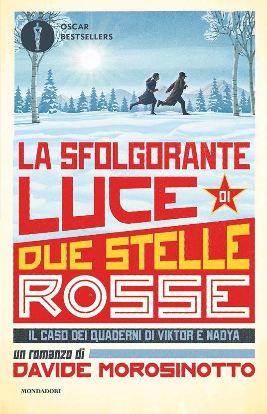 La sfolgorante luce di due stelle rosse - Davide Morosinotto - Mondadori