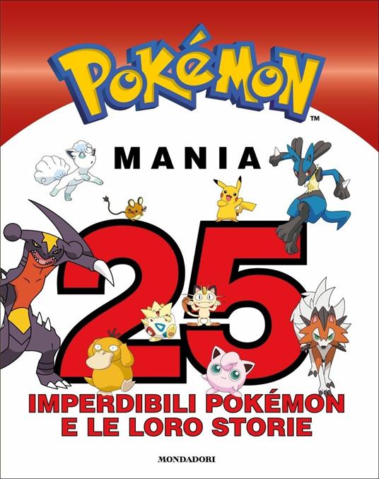 Pokémon mania. 25 imperdibili Pokémon e le loro storie – Centroscuola