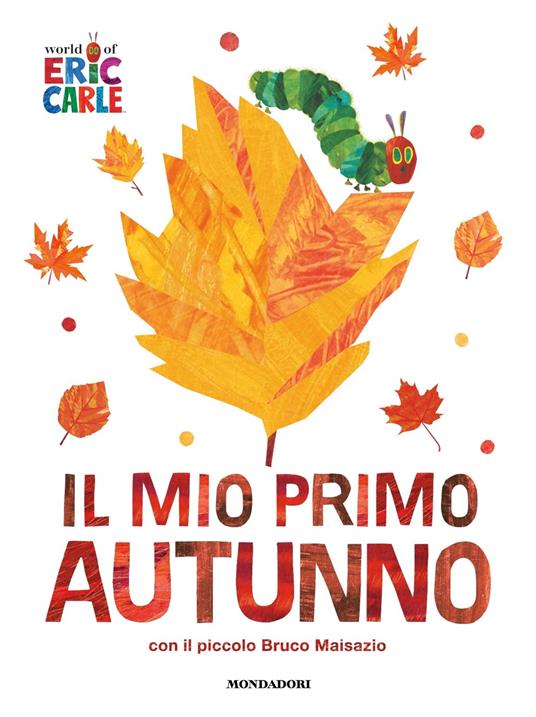 Il mio primo autunno con il piccolo Bruco Maisazio - Centroscuola