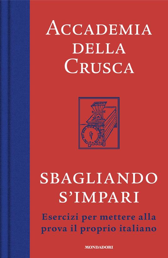 Sbagliando s'impari - Esercizi per mettere alla prova il proprio italiano - Centroscuola