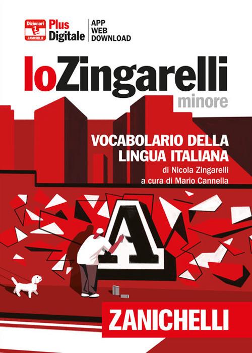 Lo Zingarelli minore - Vocabolario della lingua italiana - Centroscuola
