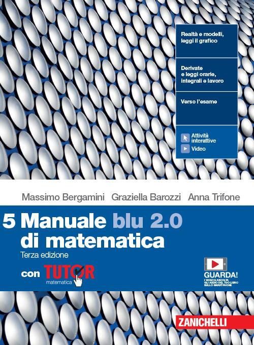 Manuale blu 2.0 di matematica - Volume 5 con Tutor - Centroscuola