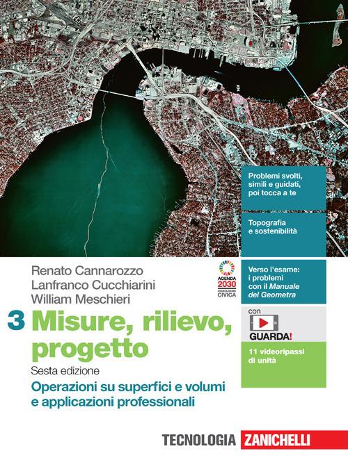 Misure, rilievo, progetto 3 - Operazioni su superfici e volumi e applicazioni professionali - Centroscuola