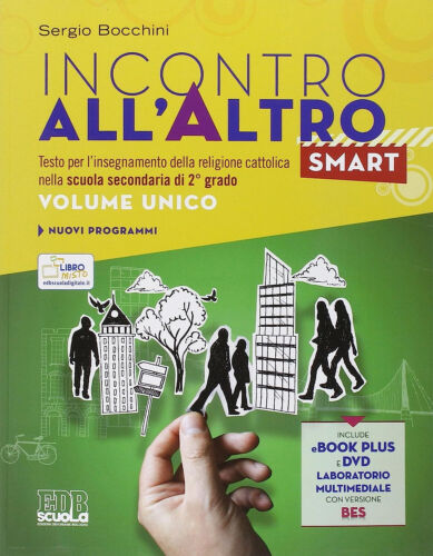 Incontro all'altro smart - Vol. unico - Centroscuola