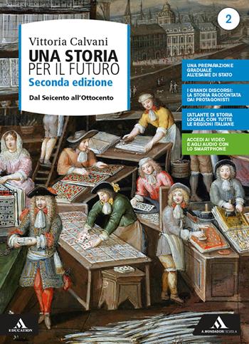 Una storia per il futuro - Vol. 2 - Dal Seicento all'Ottocento - Centroscuola