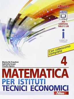 Matematica per istituti tecnici economici - Vol. 4 - Centroscuola