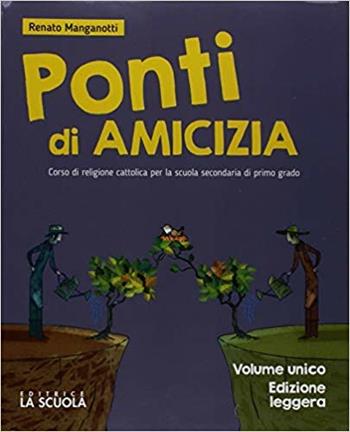 Ponti di amicizia - Vol. unico - Centroscuola