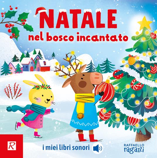 Natale nel bosco incantato - Raffaello