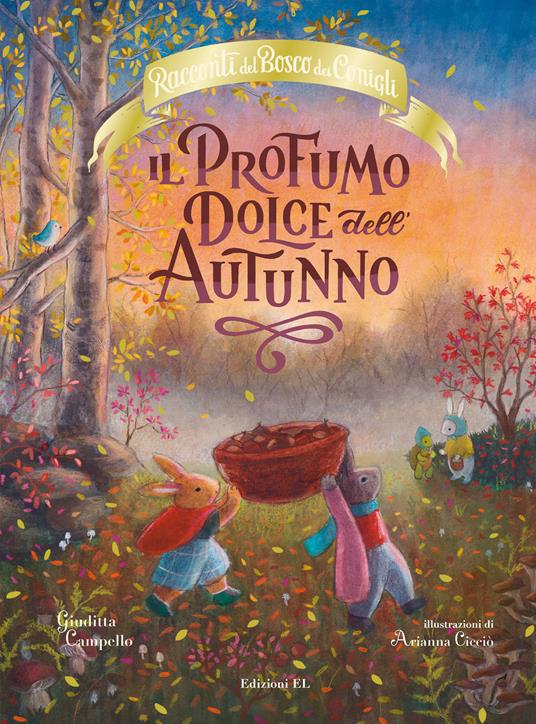 Il profumo dolce dell'autunno - Racconti del bosco dei conigli - Centroscuola