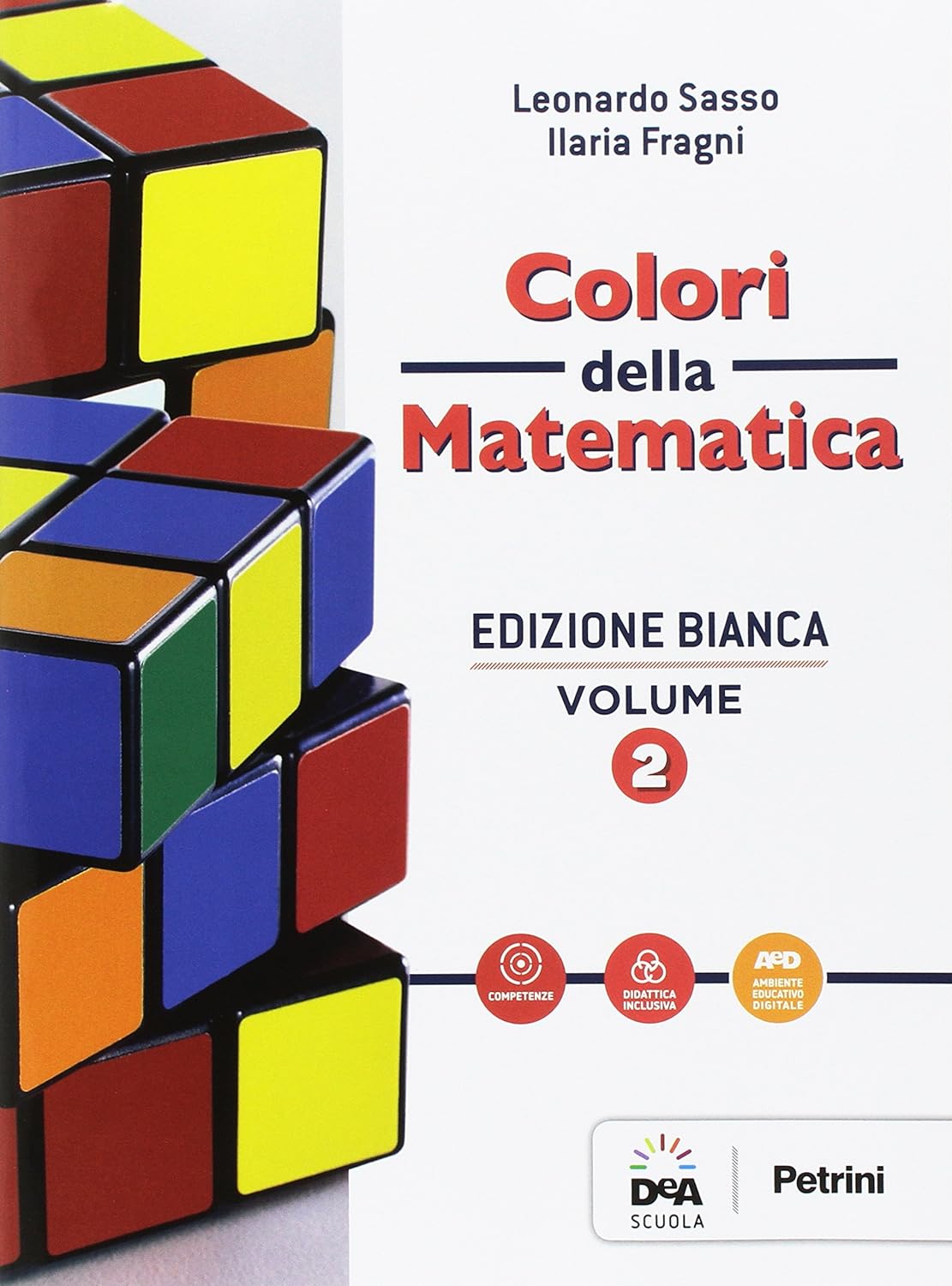 Colori della matematica. Ed. bianca 2 - Centroscuola