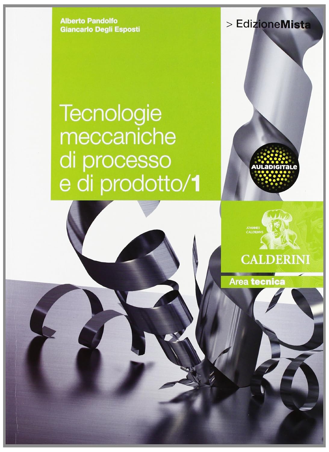 Tecnologie meccaniche di processo e di prodotto 1 - Centroscuola