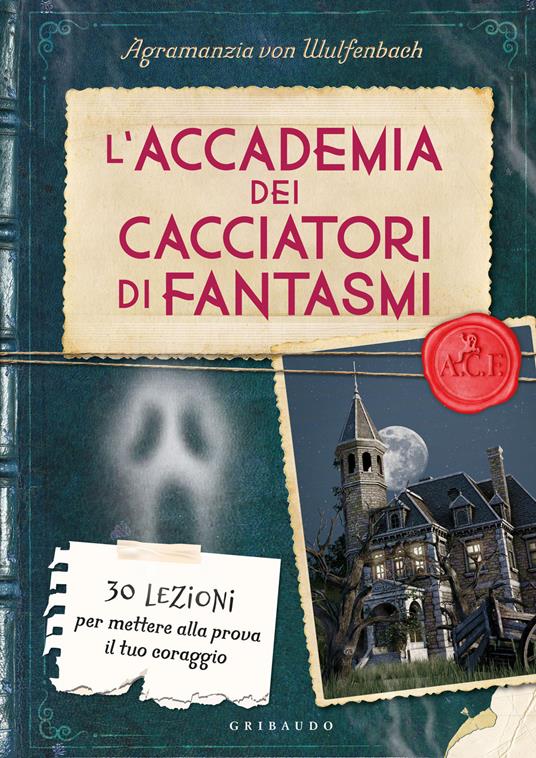 L'accademia dei cacciatori di fantasmi - Centroscuola