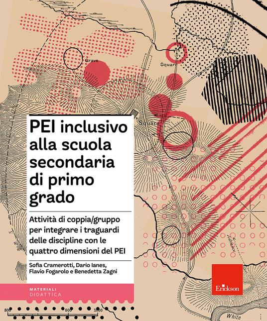 Copertina di PEI inclusivo alla scuola secondaria di primo grado di Sofia Cramerotti, Dario Ianes e Flavio Fogarolo - Erickson