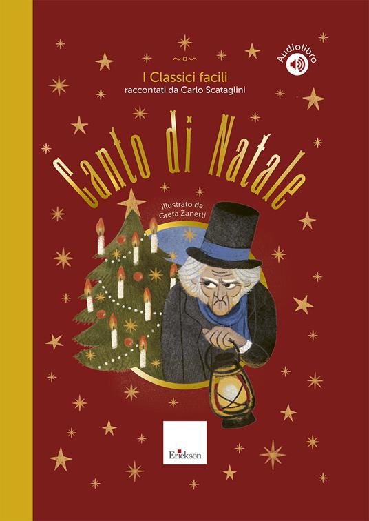 Canto di Natale - I classici facili raccontati da Carlo Scataglini - Erickson