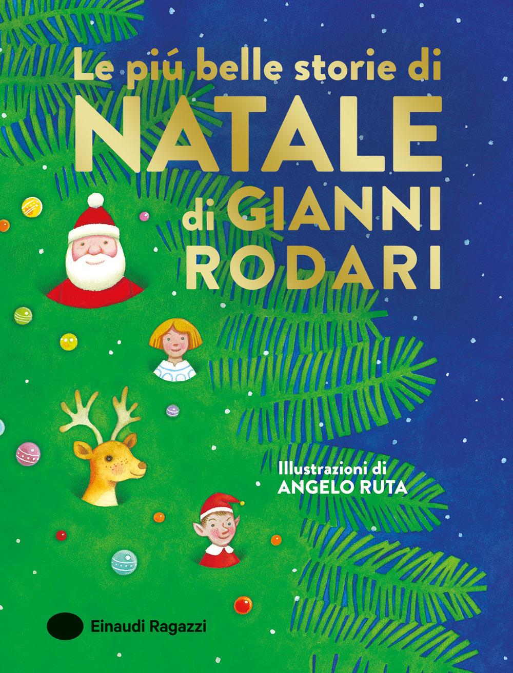 Le più belle storie di Natale - Gianni Rodari, Angelo Ruta - Einaudi Ragazzi, edizione 2026
