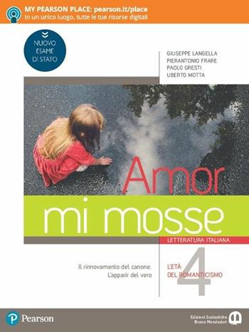 Amor mi mosse. Letteratura italiana - L'instaurazione del canone. I nuovi classici. Dalle origini all'età comunale - Vol. 4 - Centroscuola
