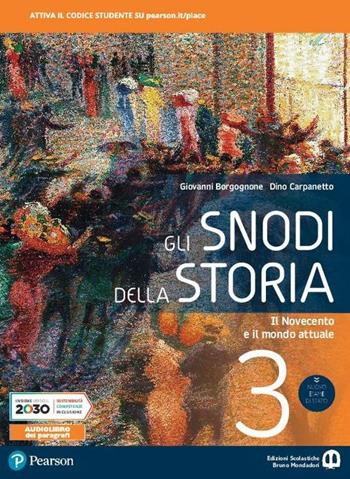 Gli snodi della storia - Vol. 3: Il Novecento e il mondo attuale - Centroscuola