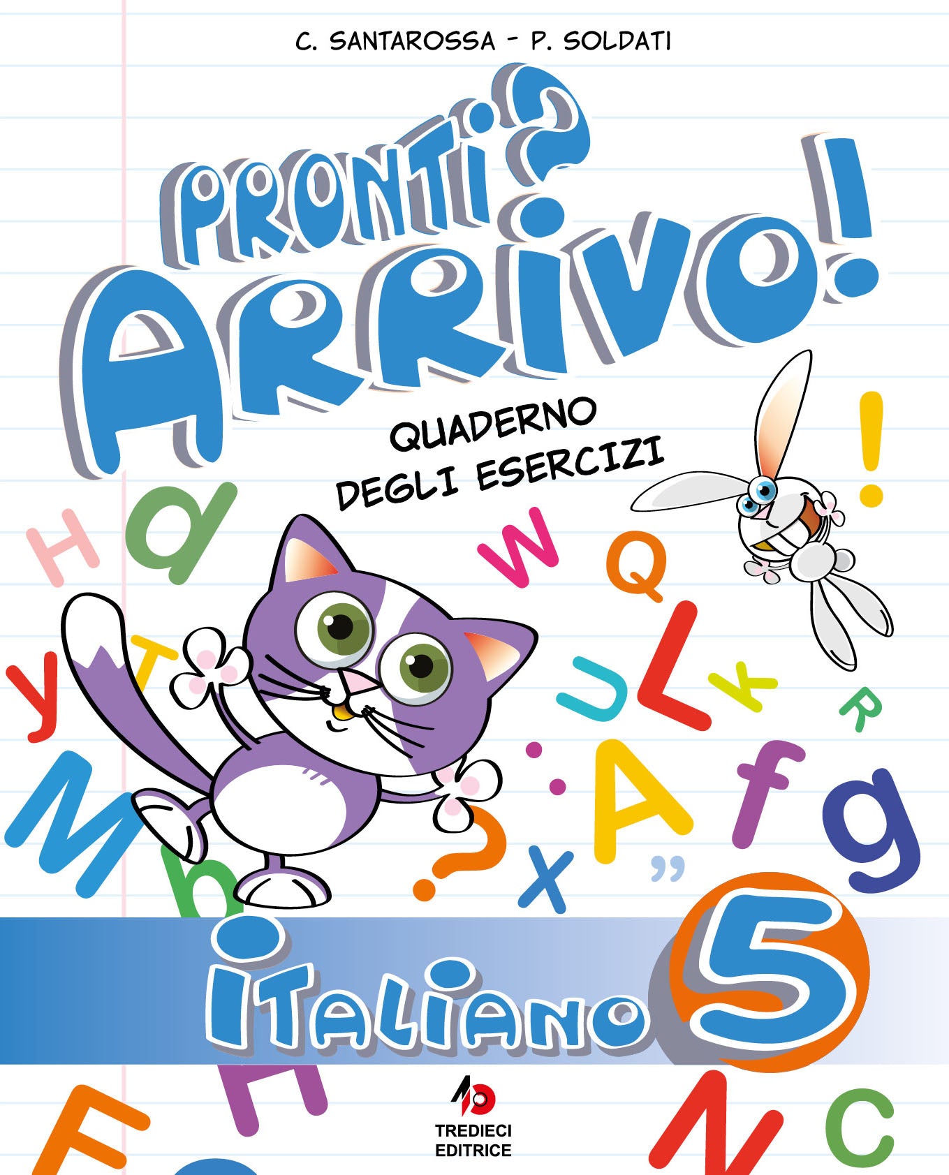 Pronti? Arrivo! Italiano 5 - Centroscuola