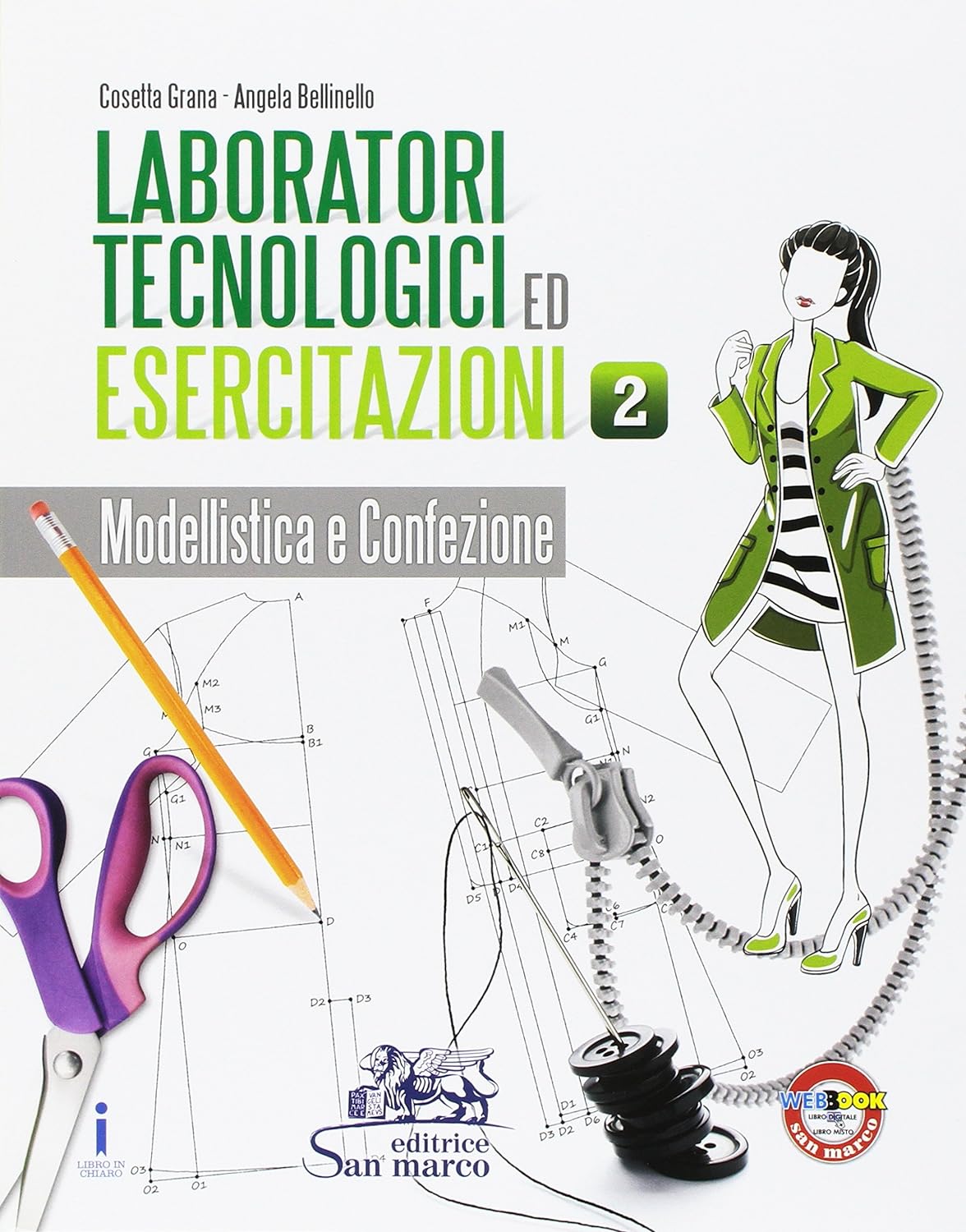 Laboratori tecnologici ed esercitazioni - Modellistica e confezione Vol. 2 - Centroscuola
