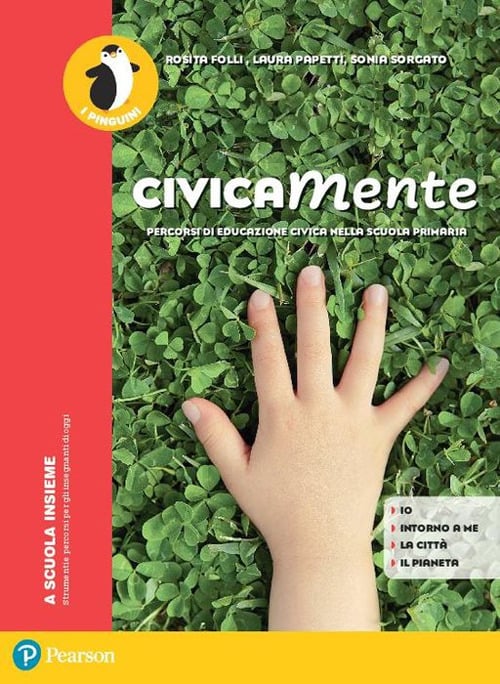 Copertina di Civicamente. Per la Scuola elementare. Con espansione online, di Rosita Folli, Laura Papetti, Sonia Sorgato - Sanoma