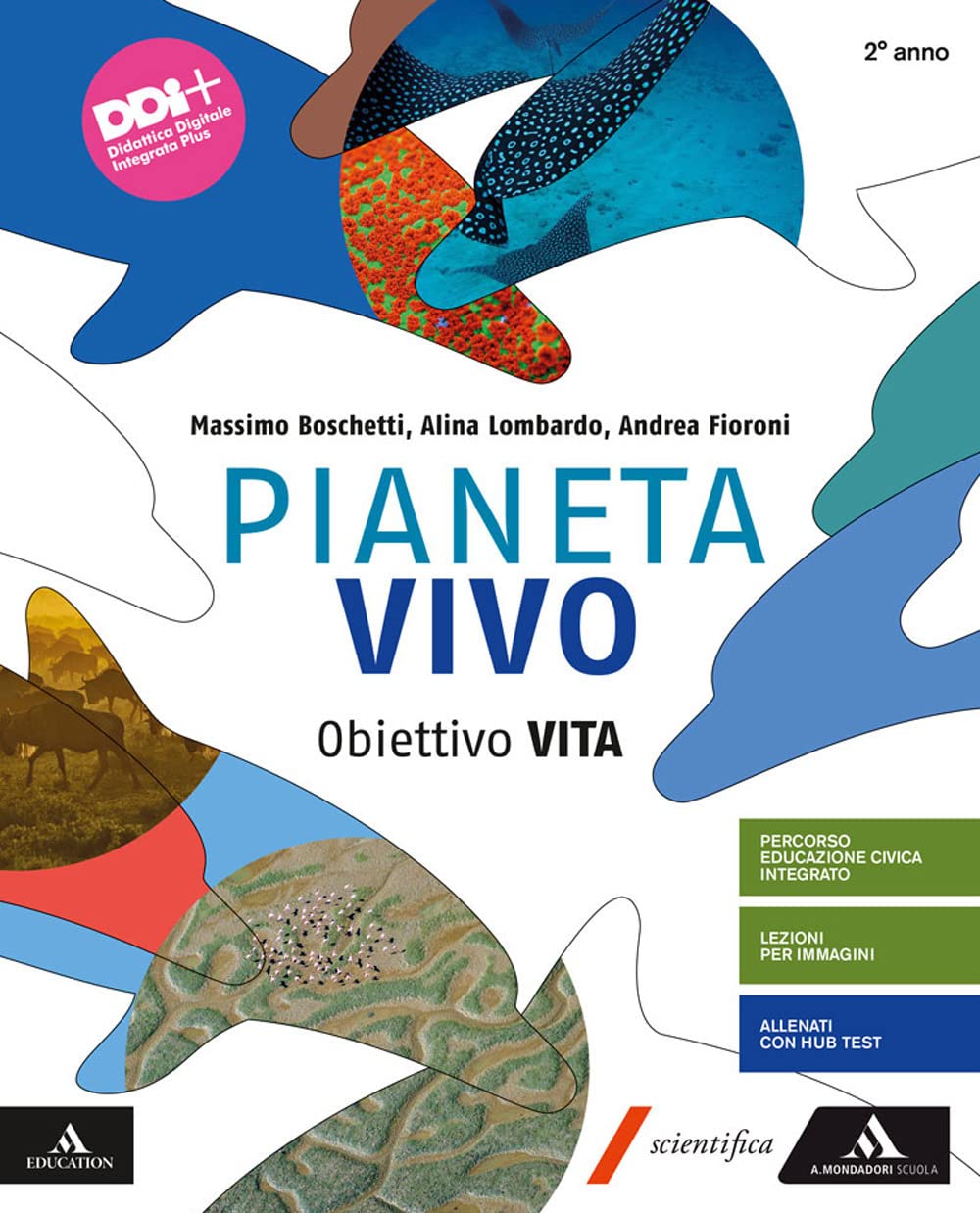 Pianeta vivo. obiettivo vita 2 - Centroscuola