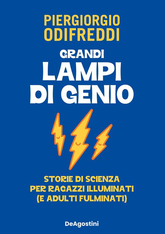 Grandi lampi di genio - Storie di scienza per ragazzi illuminati (e adulti fulminati) - Centroscuola
