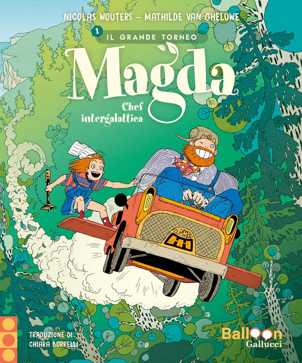 Magda chef intergalattica - Nicolas Wouters - Gallucci