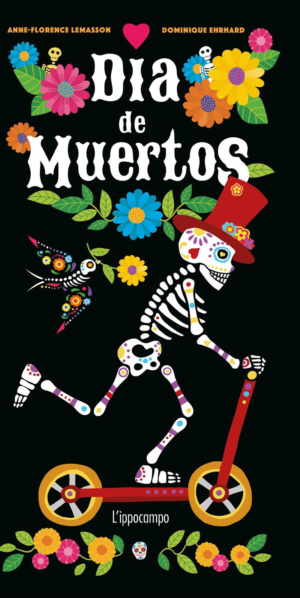 Día de muertos. Libro pop-up - Dominique Ehrhard - L'Ippocampo