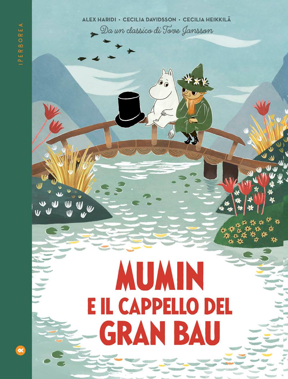 Mumin e il cappello del Gran Bau - Haridi, Davidsson, Heikkilä - Iperborea