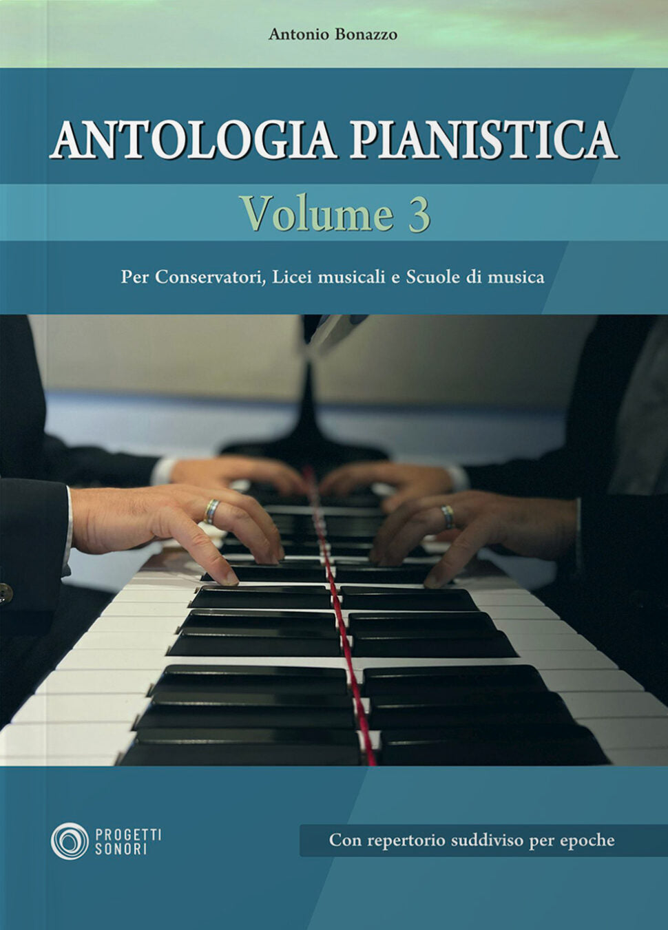 Copertina di Antologia pianistica vol. 3, di Antonio Bonazzo - Progetti Sonori