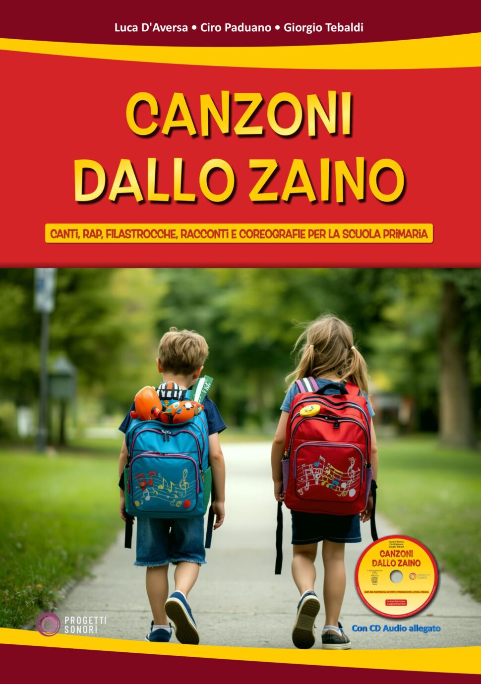 Copertina di Canzoni dallo zaino, di Ciro Paduano, Giorgio Tebaldi, Luca D'Aversa - Progetti Sonori