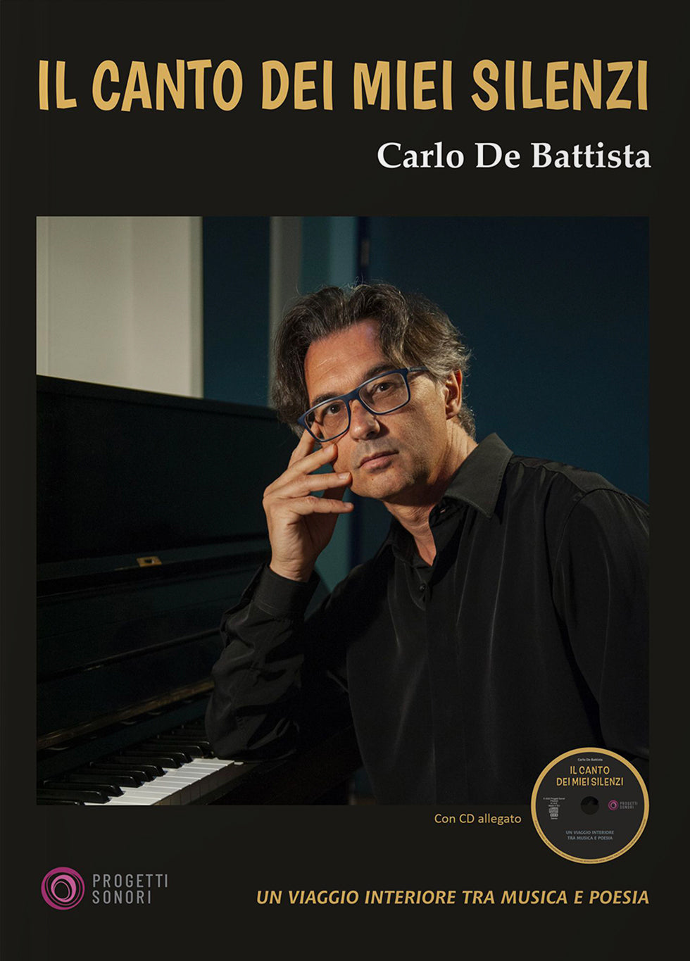 Copertina di Il canto dei miei silenzi, di Carlo De Battista - Progetti Sonori