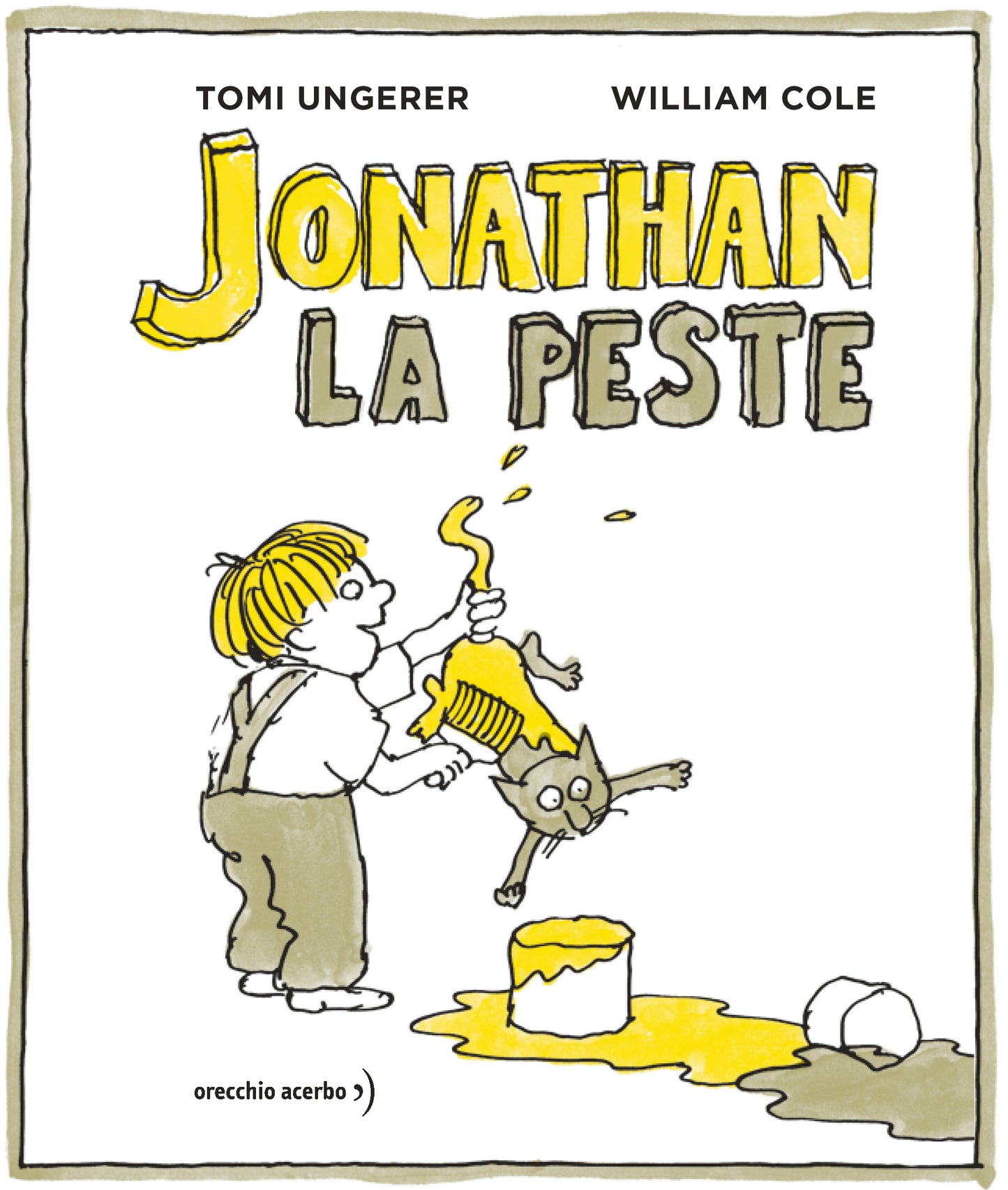 Jonathan la peste - William Cole, Tomi Ungerer - Orecchio Acerbo