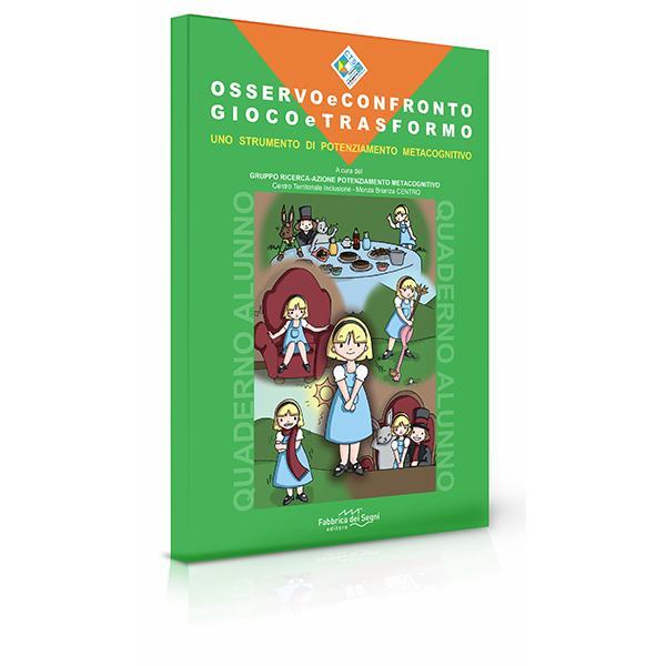 Osservo e confronto, gioco e trasformo - alunno - Centroscuola