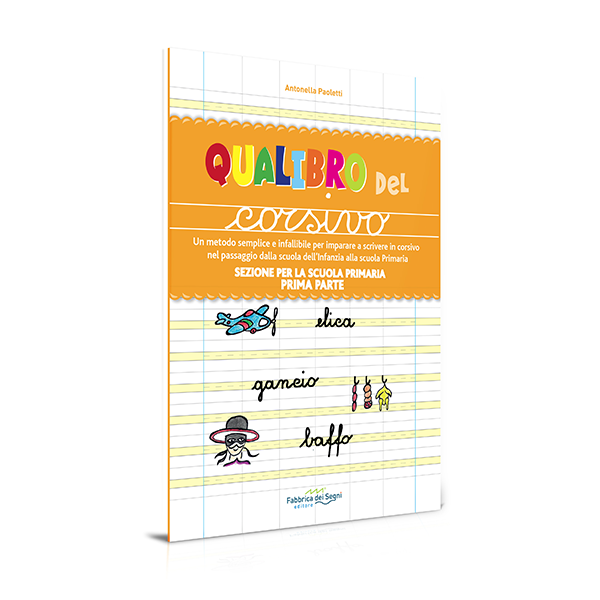 Qualibro del corsivo - Sezione per la scuola primaria prima parte - Centroscuola