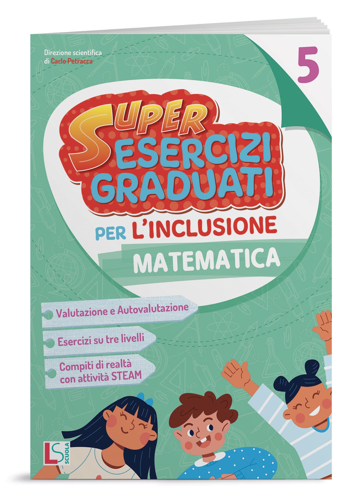 Super esercizi graduati per l'inclusione - Matematica 5 - Centroscuola