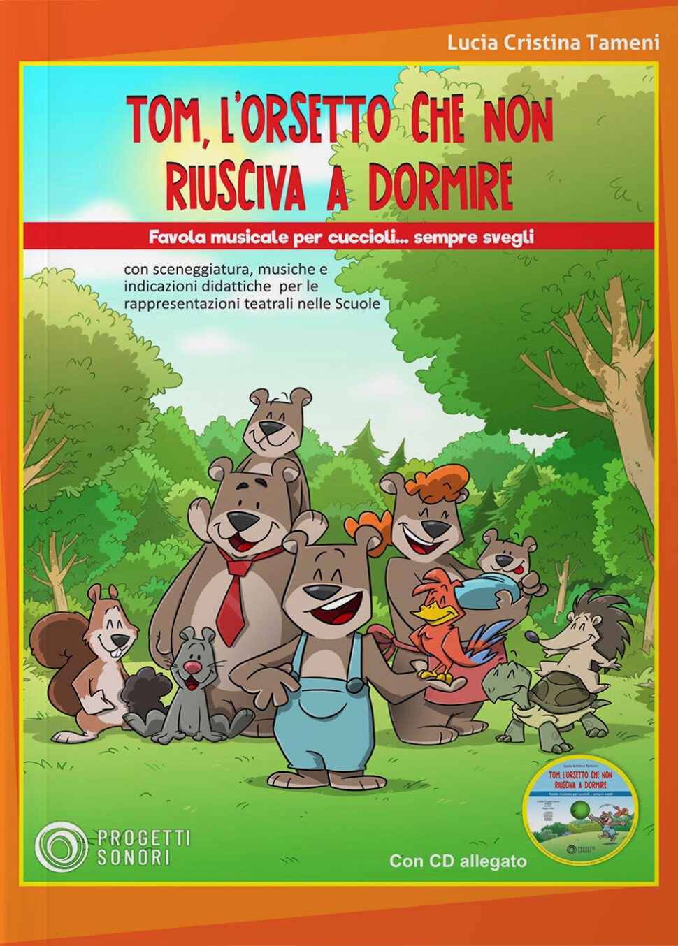 Copertina di Tom, l'orsetto che non riusciva a dormire, di Lucia Cristina Tameni - Progetti Sonori