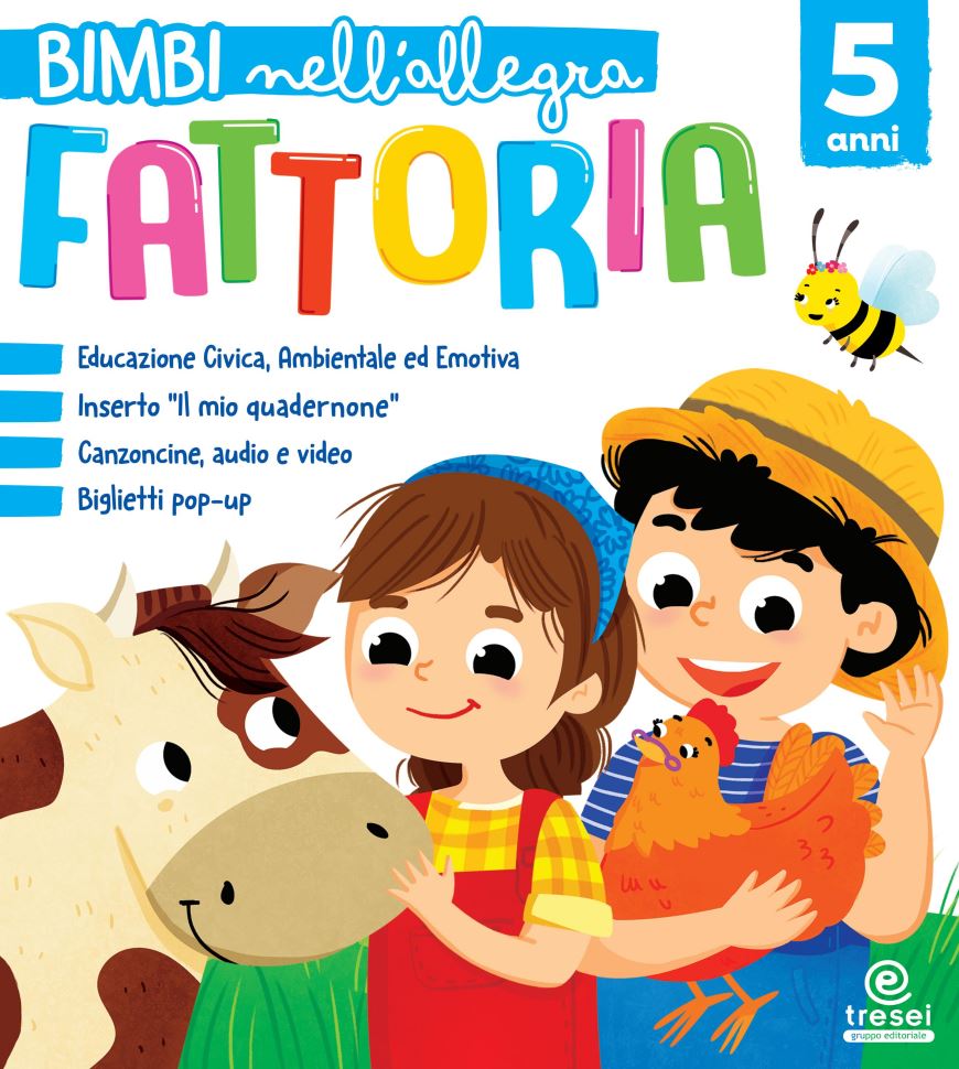 Bimbi nell'allegra fattoria 5 anni - Centroscuola