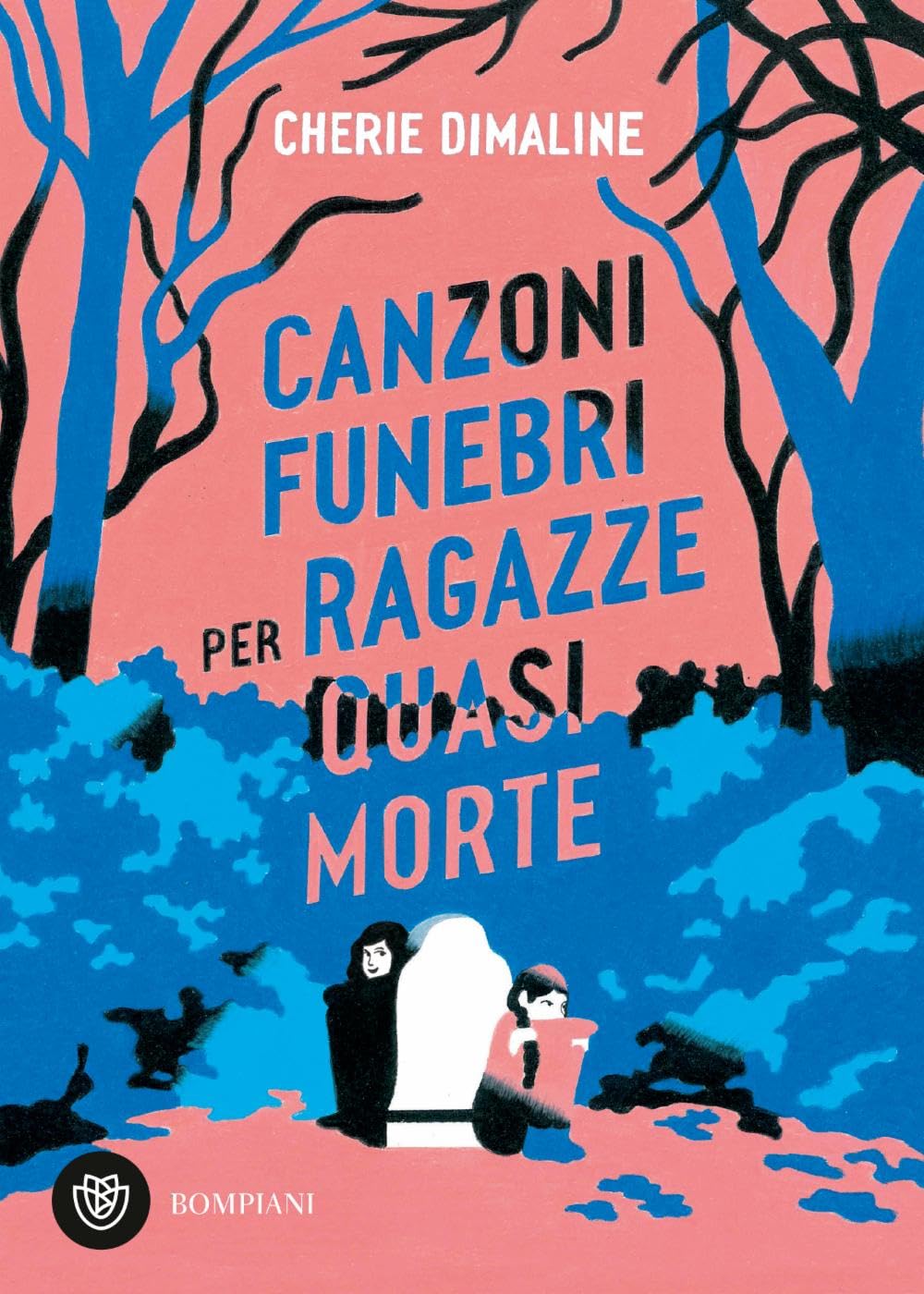 Canzoni funebri per ragazze quasi morte - Centroscuola