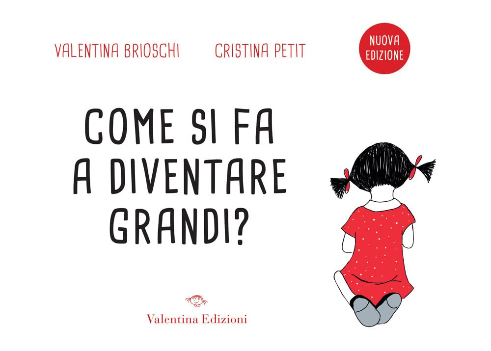 Come si fa a diventare grandi?