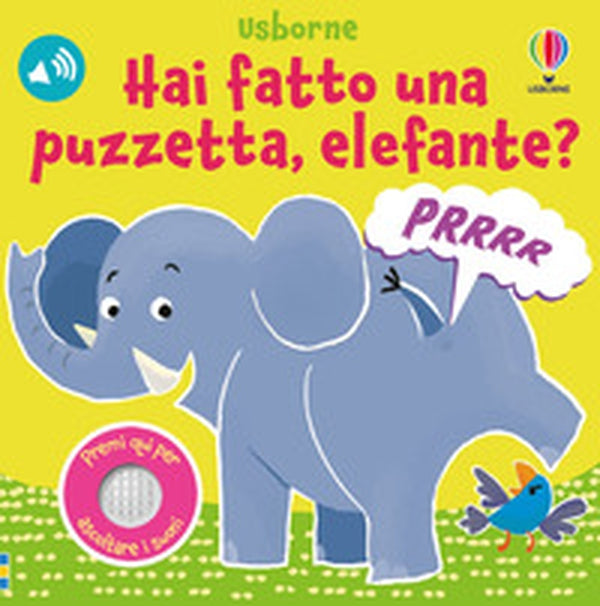 Hai fatto una puzzetta, elefante? - Lara Bryan, Usborne