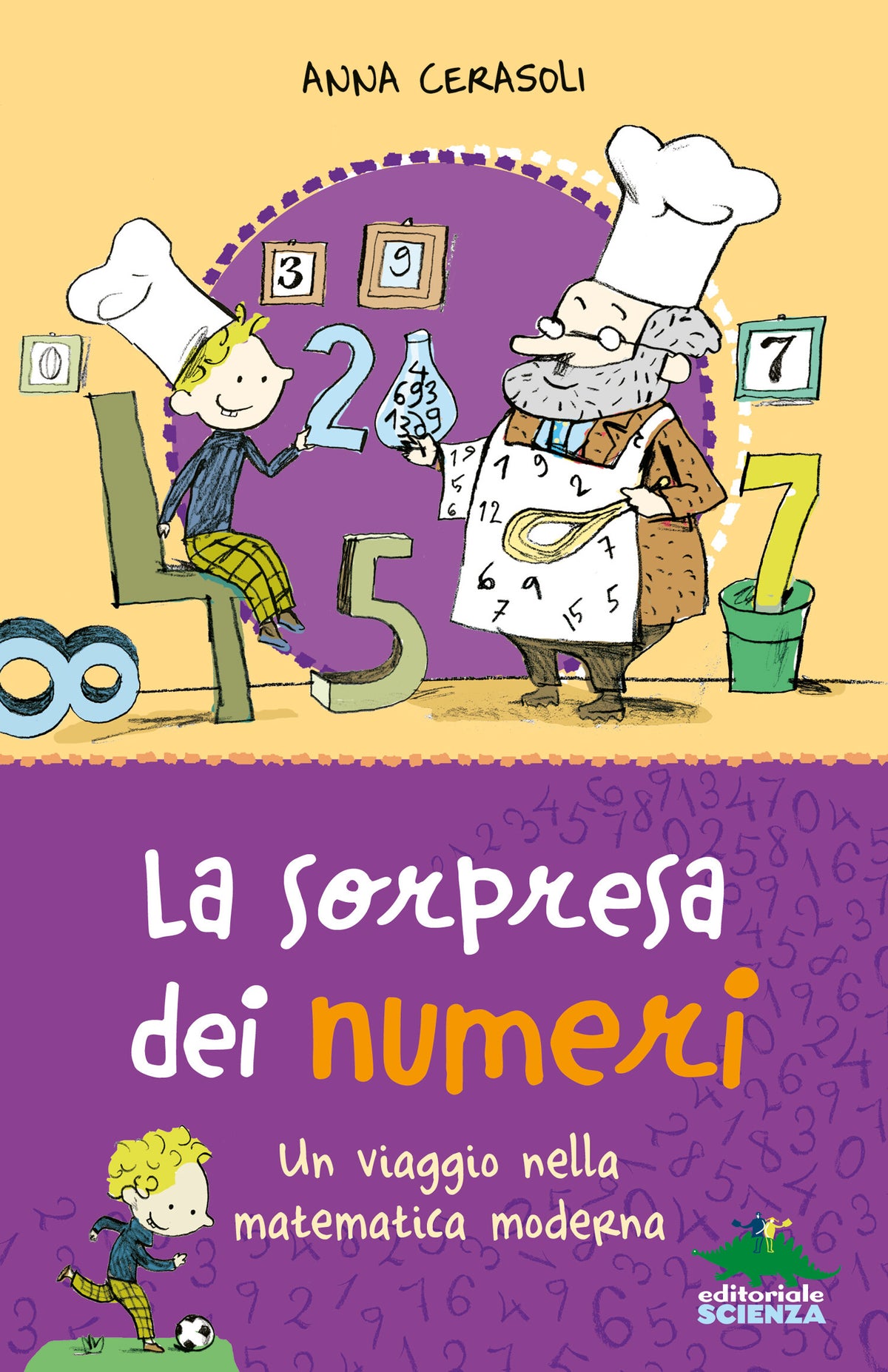 La sorpresa dei numeri – Anna Cerasoli – Editoriale Scienza