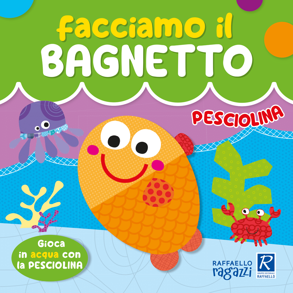 Facciamo il bagnetto - Pesciolina - Centroscuola