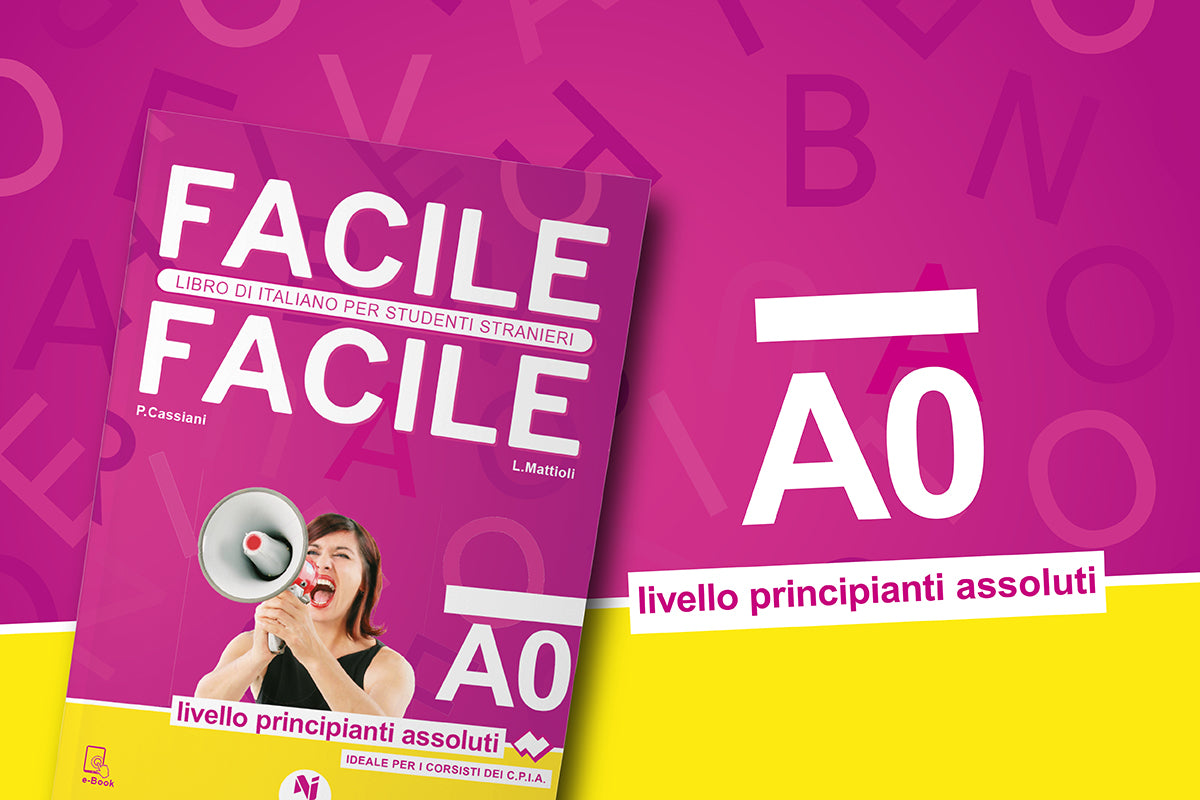 Facile Facile A0 - Livello Principianti assoluti - Centroscuola